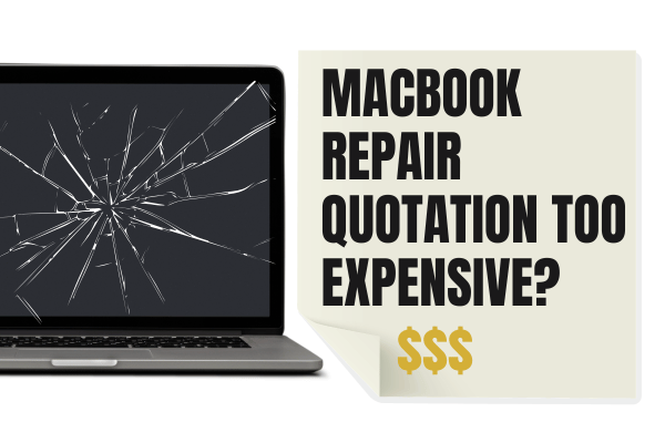 MacBook Repair Quotation Too Expensive Malaysia