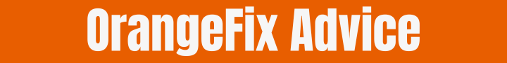 Orange Fix Services Advice
