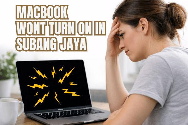 MacBook Wont Turn On in Subang Jaya
