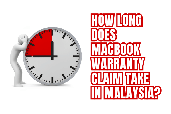 MacBook warranty claim Malaysia