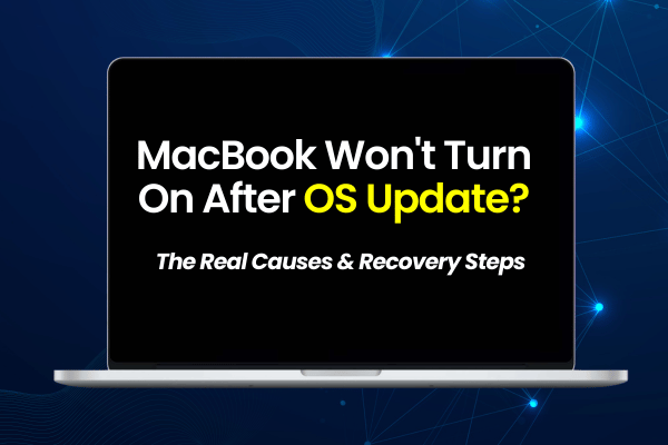 Why MacBook Won't Turn On After macOS Update?